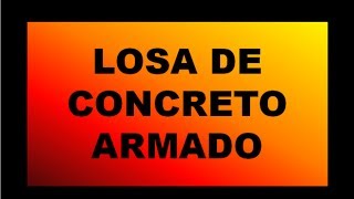 LOSA DE CONCRETO ARMADO [upl. by Publus]