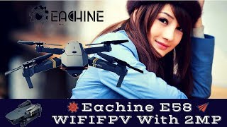 Eachine E58 WIFI FPV With 2MP Camera Foldable RC Drone  OFFICIAL REVIEW [upl. by Frieder]