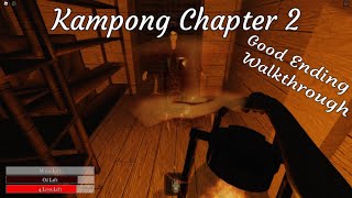 Roblox Kampong Chapter 2 Good Ending Full WalkthroughGuide [upl. by Aimerej]