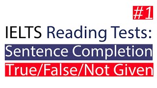 Unlocking IELTS Reading Tips for Sentence Completion amp TrueFalseNot Given [upl. by Nesral]