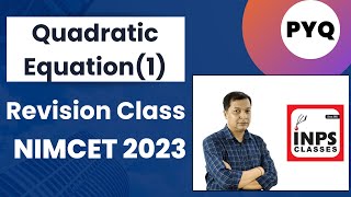 Revision Class Quadratic Equation Relation Between Roots and Coefficients INPS Classes NIMCET 2023 [upl. by Alyat]