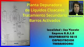 Depuradora Líquidos CloacalesTratamiento SecundarioCapacitación Localidad San VicentePcia Bs As [upl. by Thurston827]