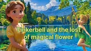 Tinkerbell and the lost of magical flowerTinkerbell story Urdu story [upl. by Leunamme]