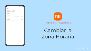 Cambiar la Zona Horaria  Xiaomi Android 14  HyperOS 1 [upl. by Gerstner609]