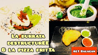 La burrata destructurée amp la pizza fritta [upl. by Laehcym]