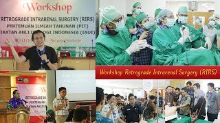 Workshop Retrograde Intrarenal Surgery RS Margono Purwokerto [upl. by Llirret588]