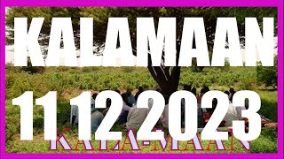 KALAMAAN 11 DECEMBER 2023 [upl. by Wheeler845]