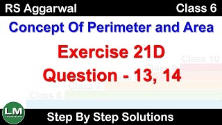 Concept of Perimeter and Area  Class 6 Exercise 21D Question 13  14  RS Aggarwal  Learn Maths [upl. by Morril]