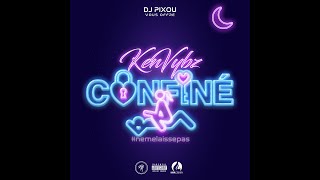 KEN VYBZ  CONFINÉ  OFFICIEL AUDIO LYRICS [upl. by Noreik]