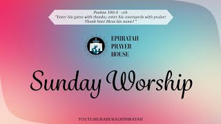 SUNDAY WORSHIP  EPHRATAH PRAYER HOUSE  01092024 [upl. by Hecklau63]