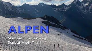 Hiking Stubaier Höhenweg Stubai High Trail  Alps 2020 [upl. by Arracot]