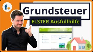 Grundsteuererklärung ELSTER Ausfüllhilfe Praxisvideo [upl. by Efeek281]