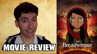 The Breadwinner Animated Movie Review [upl. by Isidoro]