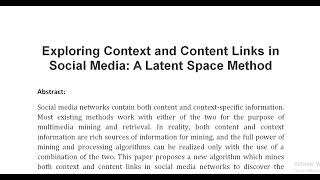 Exploring Context and Content Links in Social Media A Latent Space Method [upl. by Fayth]