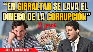 “¡Las CHORIZADAS del PSOE en GIBRALTAR” Rocafort desvela los secretos que FABIÁN PICARDO guarda [upl. by Friday748]