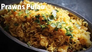 Prawns Pulao  कोलंबी पुलाव  प्रॉन्स पुलाव [upl. by Werner723]