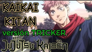 jujutsu kaisen  kaikai kitan  lyrics versión tricker  karaoke anime [upl. by Pantia]