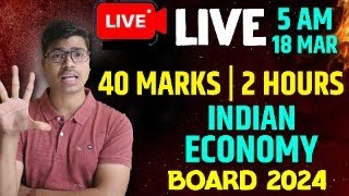 🔴LIVE  FULL SYLLABUS REVISION CLASS 12 INDIAN ECONOMIC DEVELOPMENT BOARD EXAM 2024  MUST WATCH [upl. by Sitruc616]