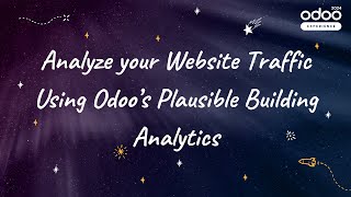 Analyze your Website Traffic Using Odoos Plausible Building Analytics [upl. by Corliss654]