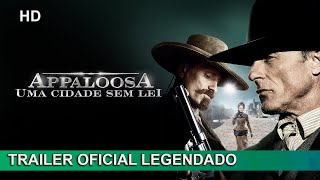 Appaloosa  Uma Cidade Sem Lei 2008 Trailer Oficial Legendado [upl. by Enovi]