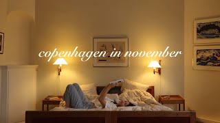 copenhagen in november  a few days in my life 🛋️🪑☁️💧 [upl. by Niel413]