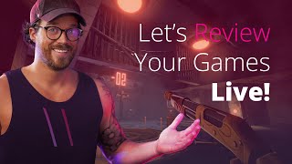 Lets Review Your Games LIVE [upl. by Kenny]