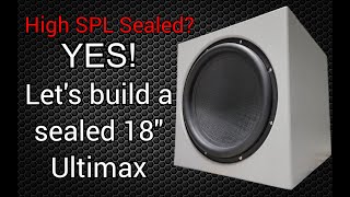 Ultimate DIY Subwoofer Lets Build The 18quot Ultimax [upl. by Awjan738]