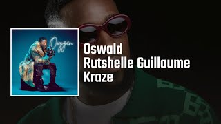 Kraze  Oswald ft Rutshelle Guillaume Audio Officiel [upl. by Ailemor]