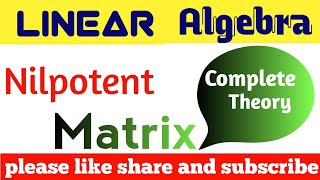 What is Nilpotent Matrix   Linear Algebra  CSIR NET  IIT JAM  GATE [upl. by Gassman513]