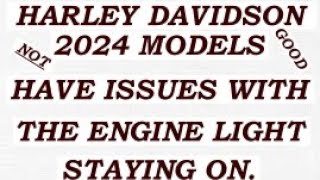 The Engine Light Will Not Go Off Of The New Harley Davidson 2024 Models  What To Do Now [upl. by Rog]