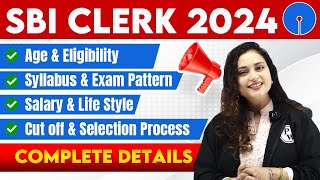 SBI Clerk 2024 Notification  SBI Clerk Syllabus 2024 Salary Exam Pattern Job Profile Cut Off [upl. by Olympe]