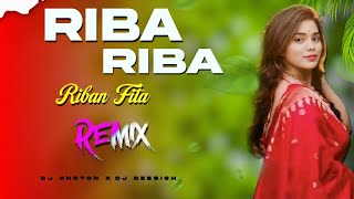 Riba Riba  Dj Song  Desi Circuit Mix  Dj Choton  riba riba dj  Festival Dance Collection Vol2 [upl. by Ititrefen]