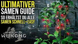 Black Myth Wukong  Alle Samen schnell und easy erhalten  Trophäen Guide deutsch [upl. by Giliane]