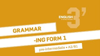 PreIntermediate Grammar ING form 1 A2B1 [upl. by Moht491]