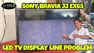 SONY BRAVIA 32 EX65 LED TV DISPLAY LINE PROBLEM [upl. by Enyahs]