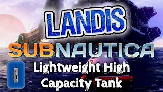 Lightweight High Capacity Tank  Subnautica Guides ZP [upl. by Herve449]