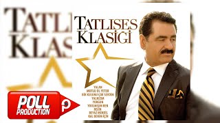 İbrahim Tatlıses  Bir Kulunu Çok Sevdim  Official Audio [upl. by Allicserp]