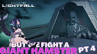 Destiny 2 but we fight a GIANT HAMSTER [upl. by Lasley910]