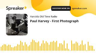 Paul Harvey  First Photograph [upl. by Ahab]