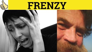 🔵 Frenzy Means  Frenzy Meaning  Frenzy Examples  Frenzy Defined  Frenzy Definition [upl. by Gayleen93]