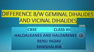 Difference between Geminal Dihalides and Vicinal Dihalides [upl. by Fiske]