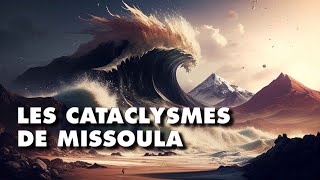 Déluge de vagues géantes au cœur dun continent  les inondations de Missoula [upl. by Garlaand]