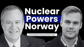 ENB  219 Norway’s Energy Revolution Nuclear Leads the Way [upl. by Mirelle]