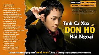 Don Hồ Top Hits 7x 8x 9x Nhạc Hải Ngoại  LK Cỏ Úa Xin Còn Gọi Tên Nhau Vết Thương Cuối Cùng [upl. by Assyram]