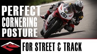 Perfect Cornering Posture for the Street and Track Riding  Motorcycle Riding Techniques [upl. by Aisanahta950]