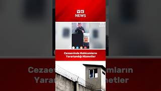 Cezaevinde Mahkumların Yararlandığı Hizmetler cezaevi hapishane [upl. by Nilac]