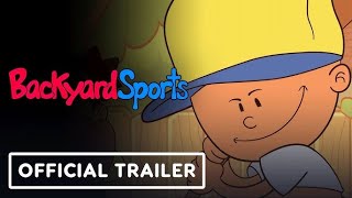 Backyard Sports Official Reveal Trailer [upl. by Stiruc]