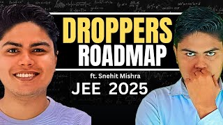 Droppers Roadmap🔥  IIT JEE 2025 [upl. by Hiroshi]