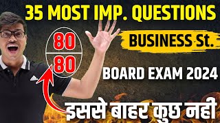 बस इतना करलो  35 Most Important Questions Score 8080 in Class 12 Business studies Board exam 2024 [upl. by Yann]