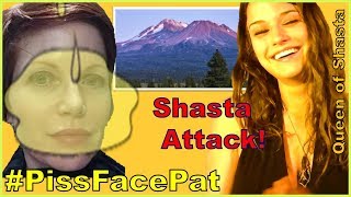 PissFacePat Shasta Attack [upl. by Celestia]